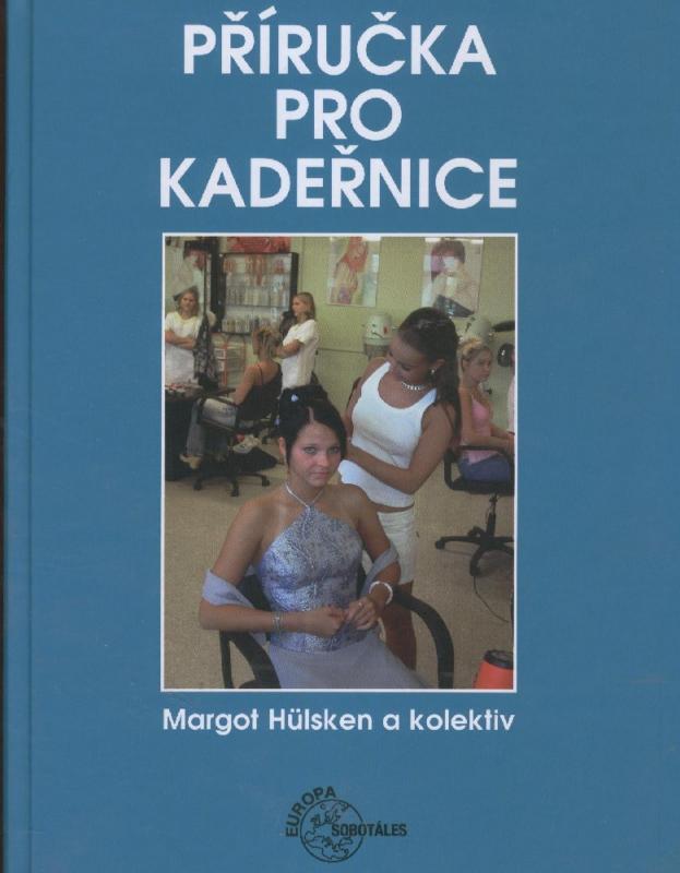 Kniha: Příručka pro kadeřnice - Margot Hülsken
