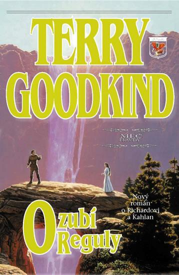 Kniha: Meč pravdy 12 - Ozubí reguly - Goodkind Terry