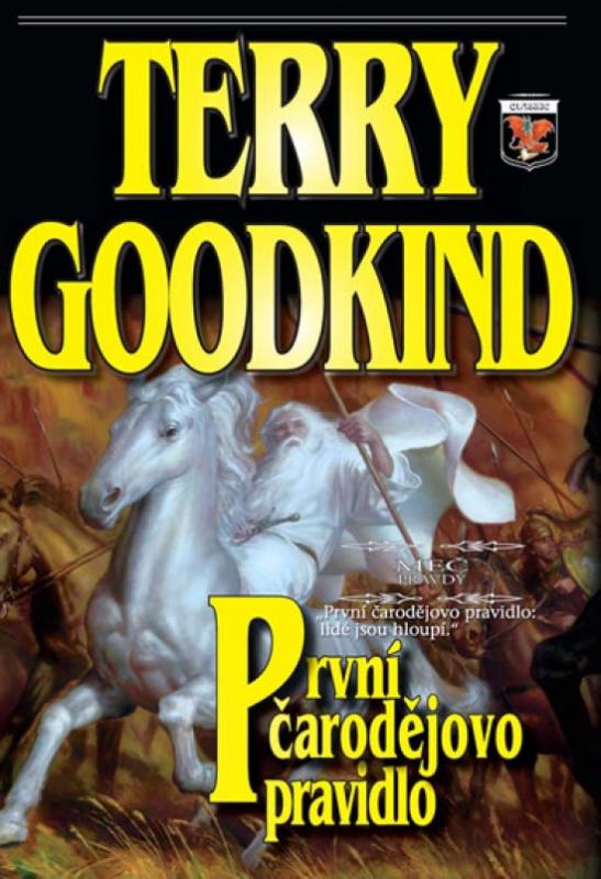 Kniha: První čarodějovo pravidlo - Goodkind Terry