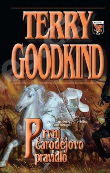 Kniha: Meč pravdy  1 - První čarodějovo pravidlo - Goodkind Terry