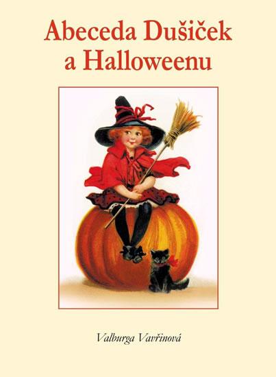Kniha: Abeceda Dušiček a Halloweenu - Vavřinová Valburga