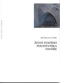 Kniha: Život svatého poustevníka Vintíře - David ze Zdic, Jiří