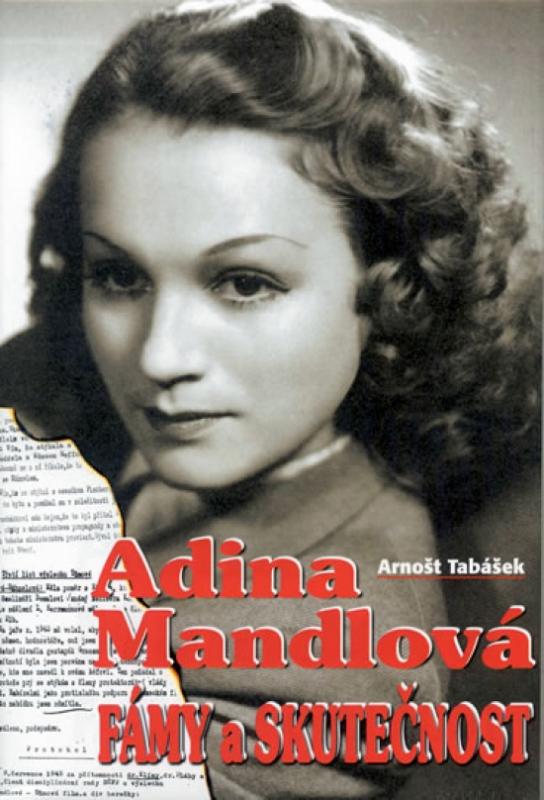 Kniha: Adina Mandlová-Fámy a skutečnostautor neuvedený