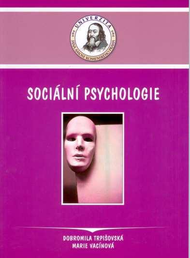 Kniha: Sociální psychologie - Dobromila Trpišovská