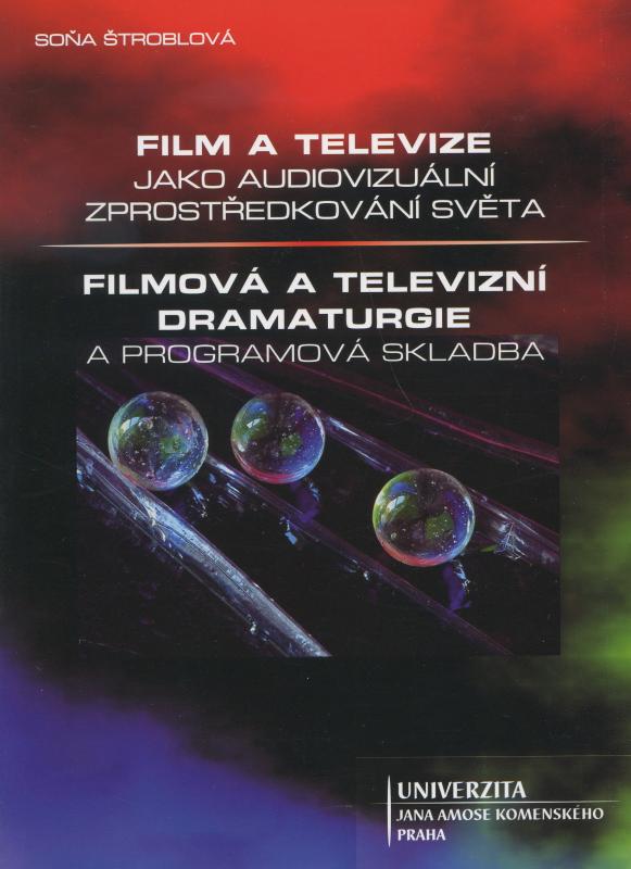 Kniha: Film a televize jako audiovizuální zprostředkování světa - Soňa Štroblová