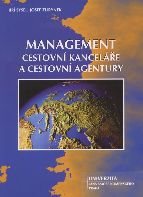 Kniha: Management cestovní kanceláře a cestovní agentury - Jiří Sysel