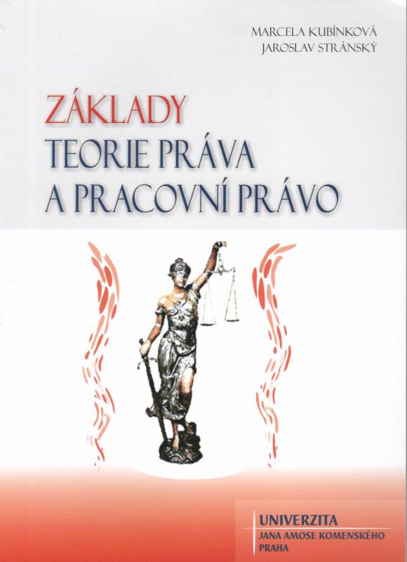 Kniha: Základy teorie práva a pracovní právo - Marcela Kubínková