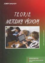 Kniha: Teorie metodiky výchovy - Josef Malach