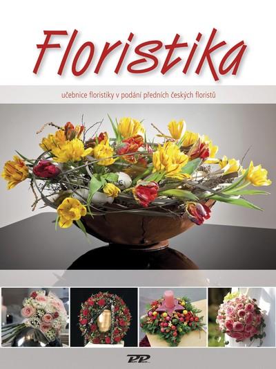 Kniha: Floristika - Učebnice floristiky v podání předních českých floristůkolektív autorov