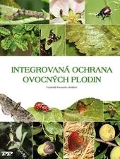 Kniha: Integrovaná ochrana ovocných plodin - František Kocourek