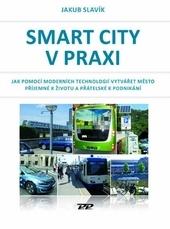 Kniha: Smart city v praxi - Jakub Slavík