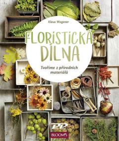 Floristická dílna - Tvoříme z přírodních