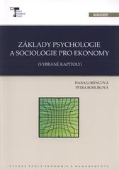 Kniha: Základy psychologie a sociologie pro ekonomy - Hana Lorencová