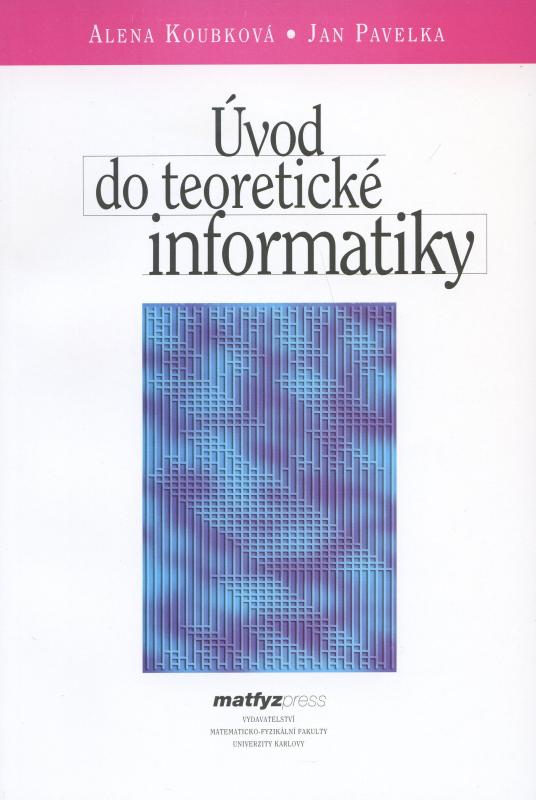 Kniha: Úvod do teoretické informatiky - Alena Koubková