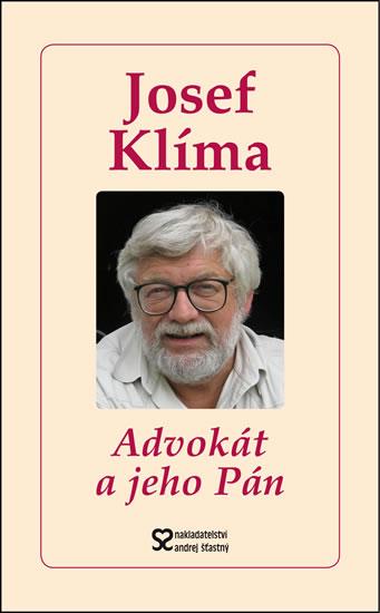 Kniha: Advokát a jeho Pán - Klíma Josef