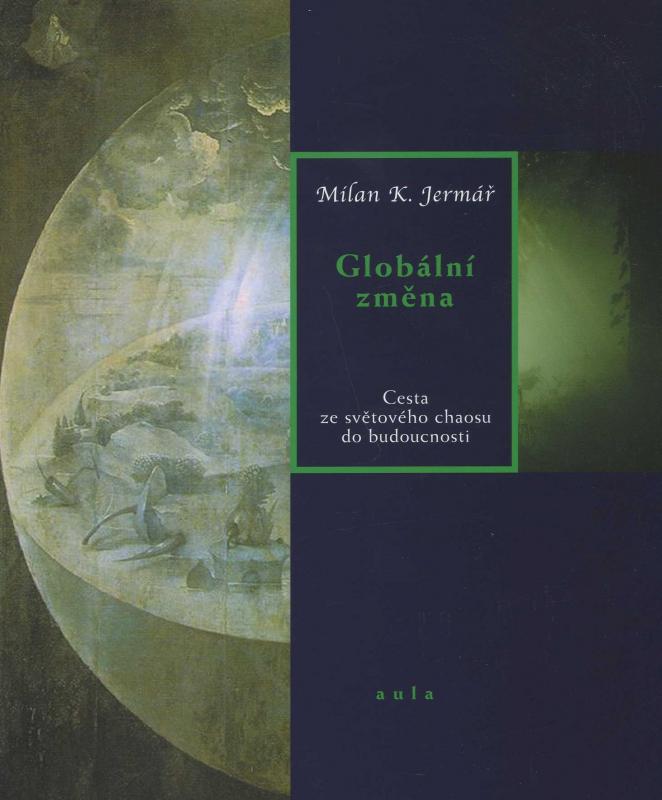 Kniha: Globální změna - Milan K. Jermář