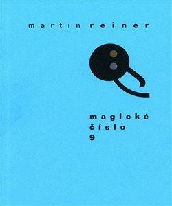 Kniha: Magické číslo 9 - Reiner, Martin