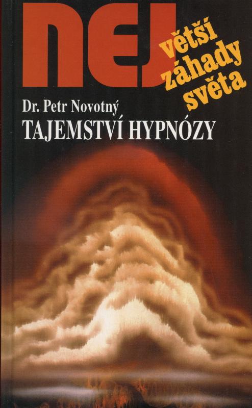 Kniha: Tajemství hypnózy - Petr Novotný