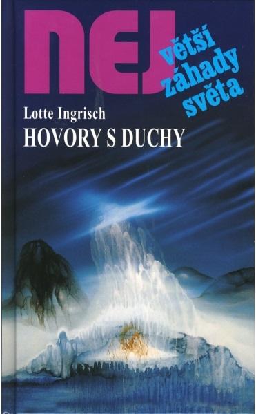Kniha: Hovory s duchy - Lotte Ingrisch
