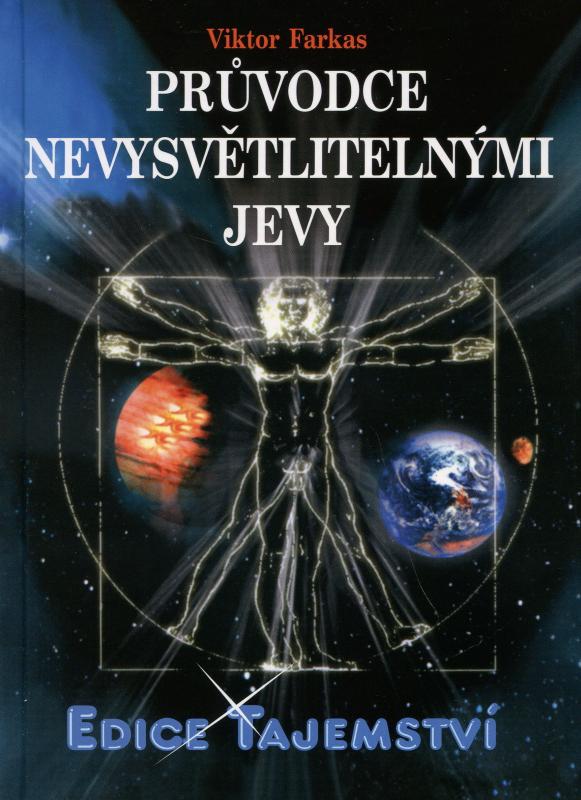 Kniha: Průvodce nevysvětlitelnými jevy - Viktor Farkas