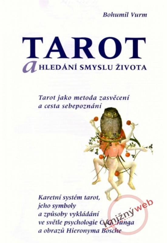 Kniha: Tarot a hledání smyslu života - Vurm Bohumil