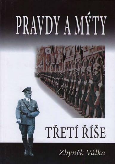Kniha: Pravdy a mýty Třetí říše - Válka Zbyněk