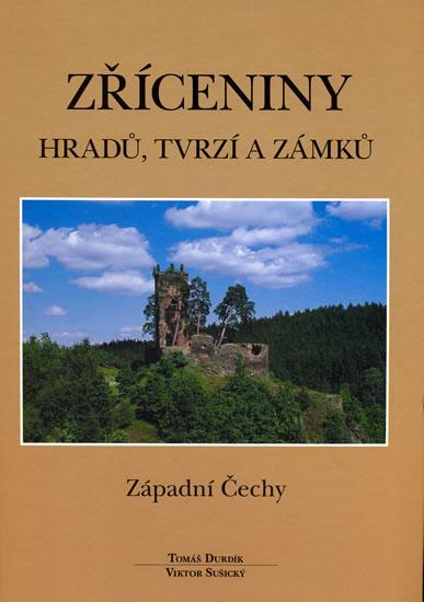 Kniha: Zříceniny hradů, tvrzí a zámků - západní Čechykolektív autorov