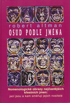 Kniha: Osud podle jména - Robert Altman; Jan Chaloupka; Lucie Jančovičová