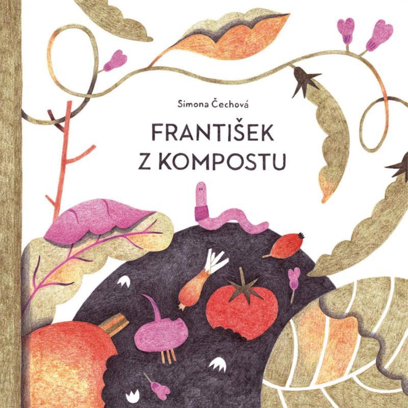 Kniha: František z kompostu - Čechová Simona
