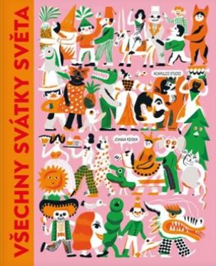 Kniha: Všechny svátky světa - Joanna Rzyska