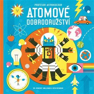 Kniha: Profesor Astrokocour: Atomové dobrodružstvíautor neuvedený