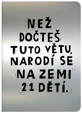 Kniha: Teď. Než dočteš tuto větu, narodí se na Zemi 21 dětíautor neuvedený