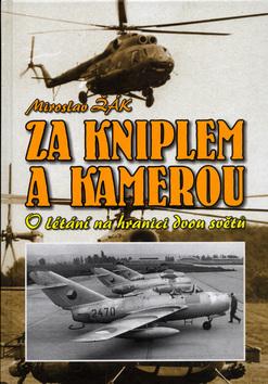 Kniha: Za kniplem a kamerou - Miroslav Žák