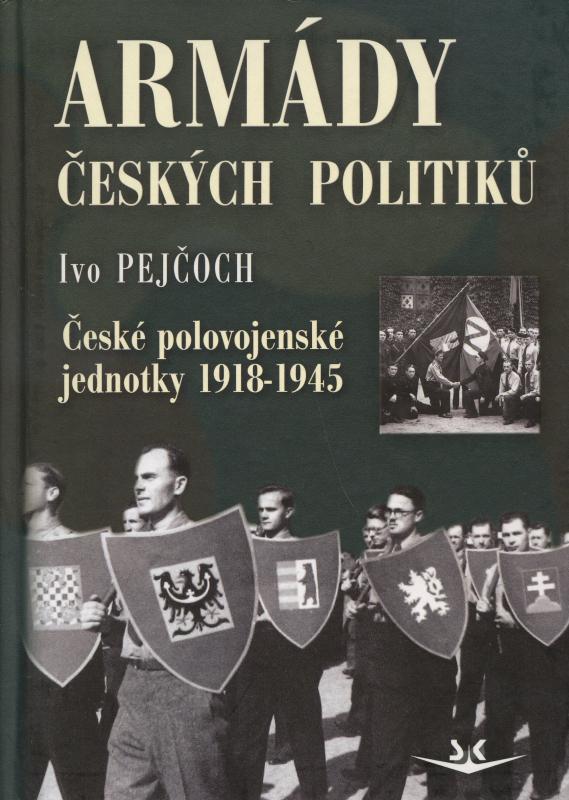 Kniha: Armády českých politiků - Ivo Pejčoch