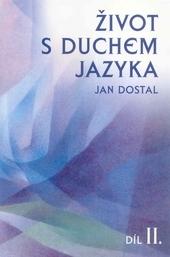 Kniha: Život s duchem jazyka II - Jan Dostál