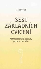 Kniha: Šest základních cvičení - Jan Dostál