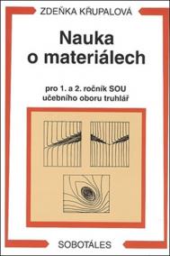 Nauka o materiálech pro 1. a 2. ročník SOU - učební obor truhlář