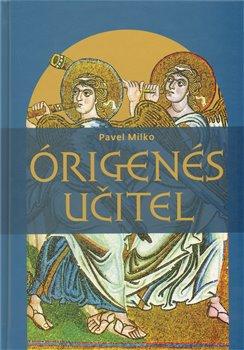 Kniha: ÓRIGENES UČITELautor neuvedený