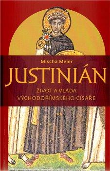Kniha: Justinián - Meier Mischa