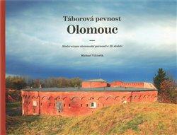 Kniha: Táborová pevnost Olomouc - Viktořík, Michael