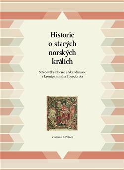 Kniha: Historie o starých norských králích - Vladimir P. Polach