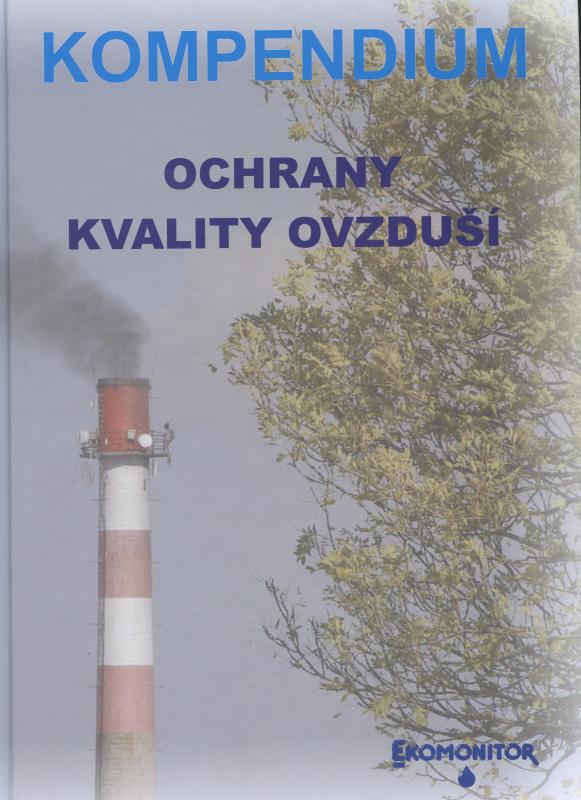 Kniha: Kompendium ochrany kvality ovzdusí - Jiří Kurfurst