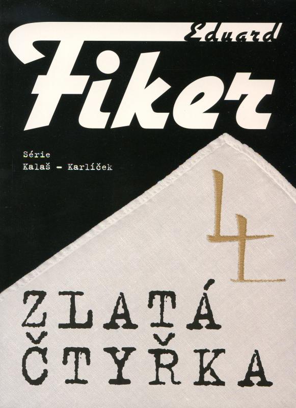 Kniha: Zlatá čtyřka - Eduard Fiker