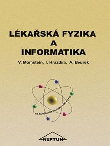 Kniha: Lékařská fyzika a informatika - Vojtěch Mornstein