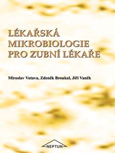 Kniha: Lékařská mikrobiologie pro zubní lékaře - Miroslav Votava