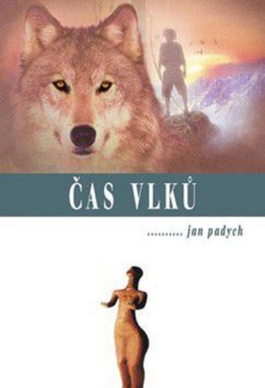 Kniha: Čas vlků - Padych J.