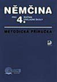 Němčina pro 4. ročník ZŠ - Metodická příručka