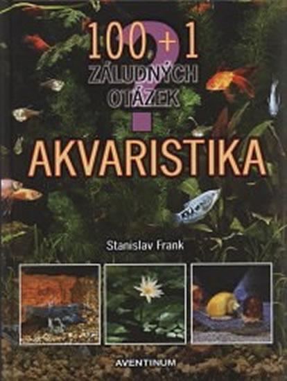 Kniha: Akvaristika - Frank Stanislav