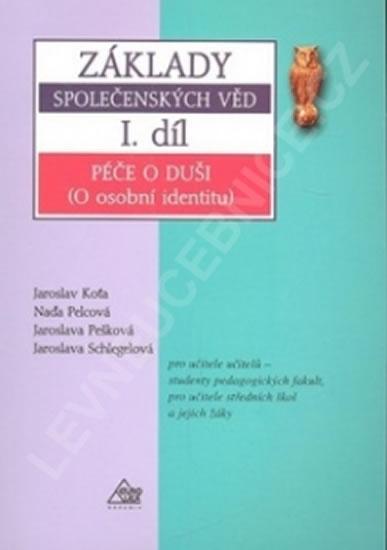 Kniha: Základy společenských věd I. díl - Pešková Jaroslava