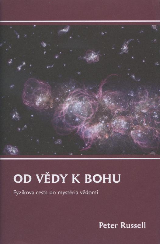 Kniha: Od vědy k Bohu - Peter Russell